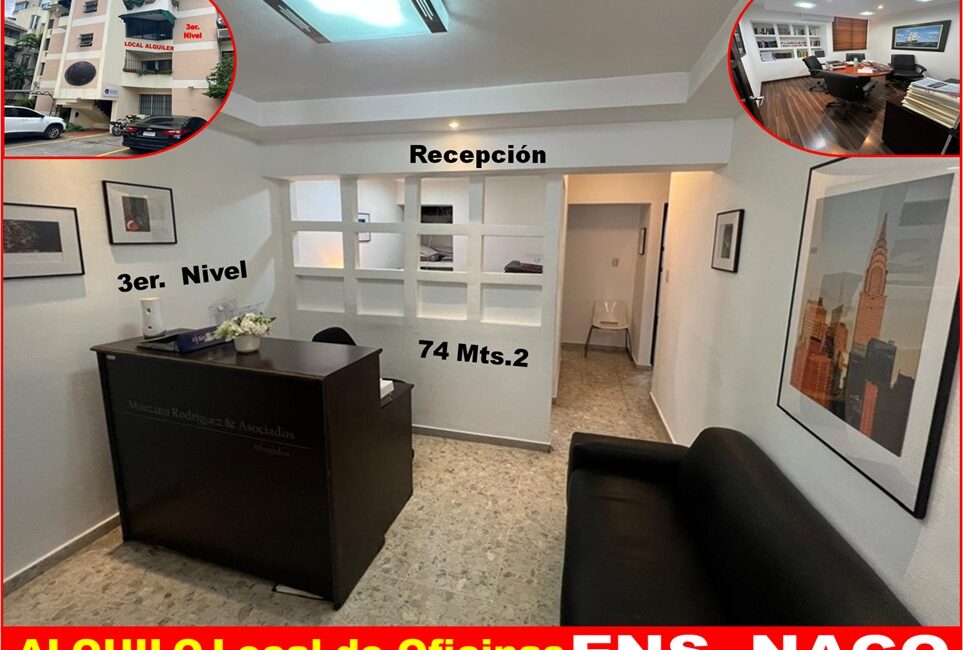 ALQUILO LOCAL DE OFICINAS EN ENSANCHE NACO, 74 Mts.2, 3er. NIVEL