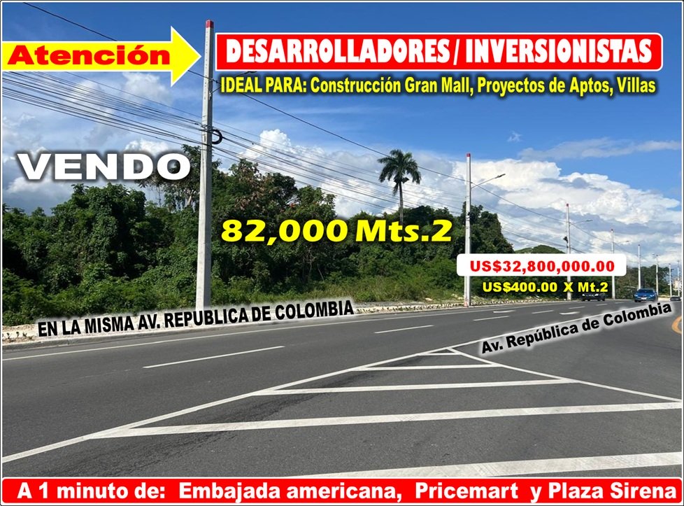 VEND0 82,000 MTS.2 DE TERRENO EN LA MISMA REPUBLICA DE COLOMBIA, A PASOS DE TODO